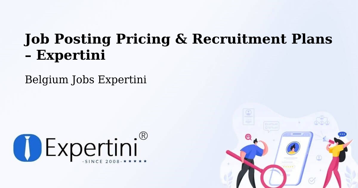 Job Posting Pricing & Recruitment Plans – Merchtem - Merchtem, Belgium Jobs Expertini